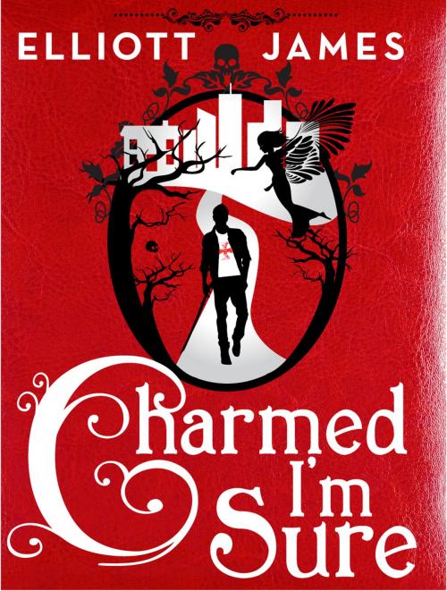 Cover of the book Charmed I'm Sure by Elliott James, Orbit