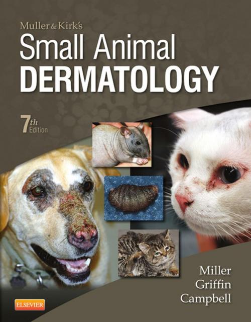 Cover of the book Muller and Kirk's Small Animal Dermatology - E-BOOK by William H. Miller Jr., VMD, DACVD, Craig E. Griffin, DVM, Karen L. Campbell, DVM, MS, DACVIM, DACVD, Elsevier Health Sciences
