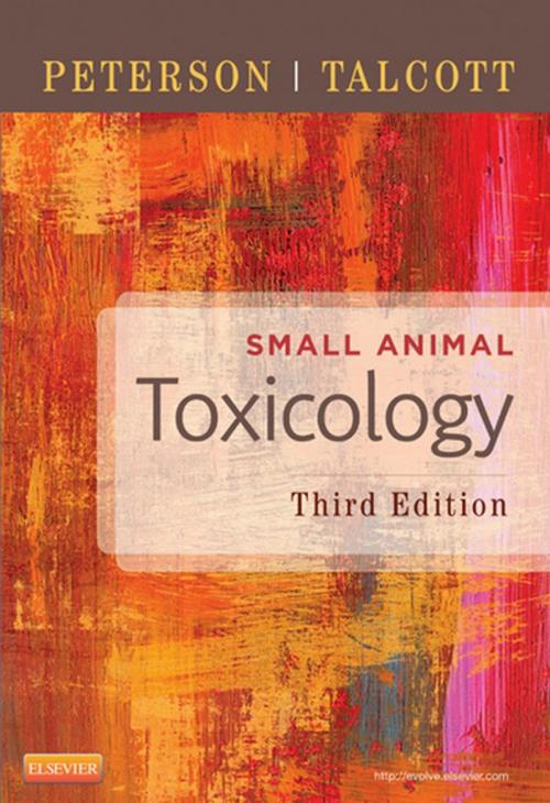 Cover of the book Small Animal Toxicology - E-Book by Michael E. Peterson, DVM, MS, Patricia A. Talcott, MS, DVM, PhD DipABVT, Elsevier Health Sciences