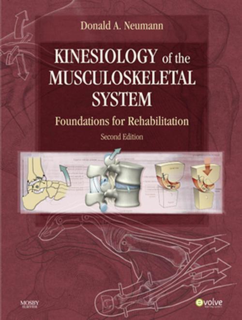 Cover of the book Kinesiology of the Musculoskeletal System - E-Book by Donald A. Neumann, PhD, PT, FAPTA, Elsevier Health Sciences