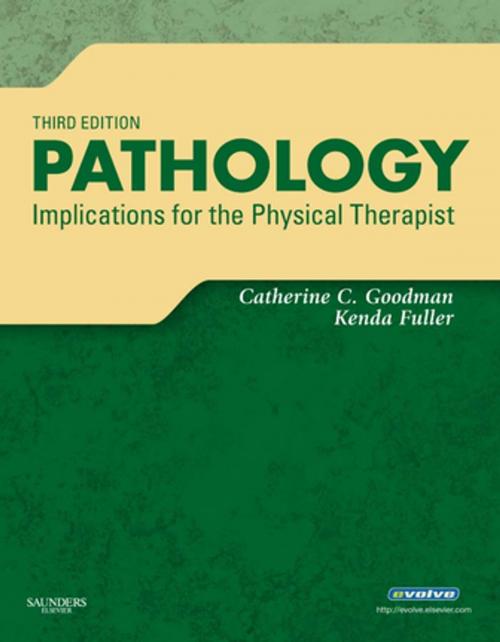 Cover of the book Pathology - E-Book by Catherine C. Goodman, MBA, PT, CBP, Kenda S. Fuller, PT, NCS, Elsevier Health Sciences
