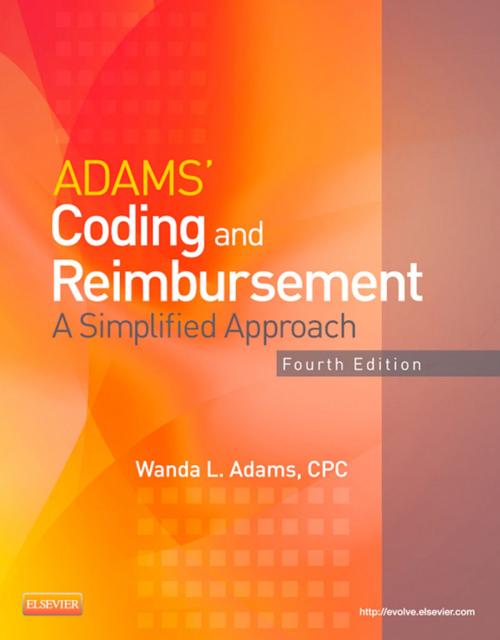 Cover of the book Adams' Coding and Reimbursement - E-Book by Wanda Adams, CPC, Elsevier Health Sciences