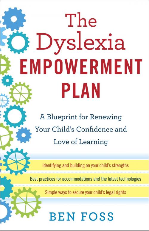 Cover of the book The Dyslexia Empowerment Plan by Ben Foss, Random House Publishing Group