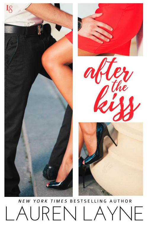 Cover of the book After the Kiss by Lauren Layne, Random House Publishing Group