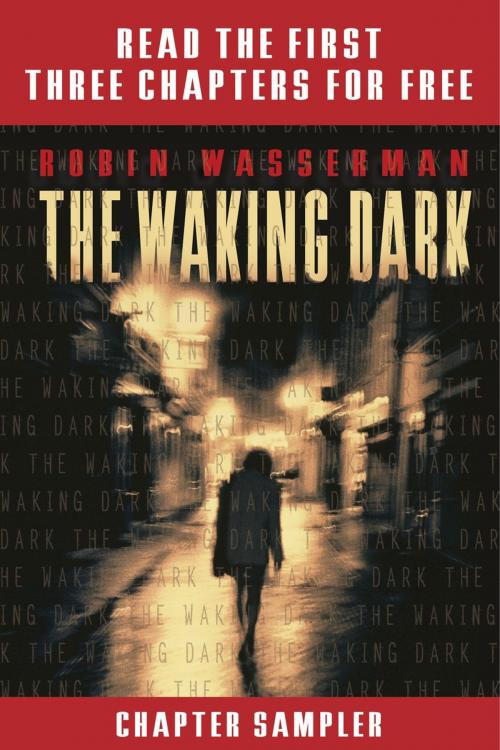 Cover of the book The Waking Dark Chapter Sampler by Robin Wasserman, Random House Children's Books