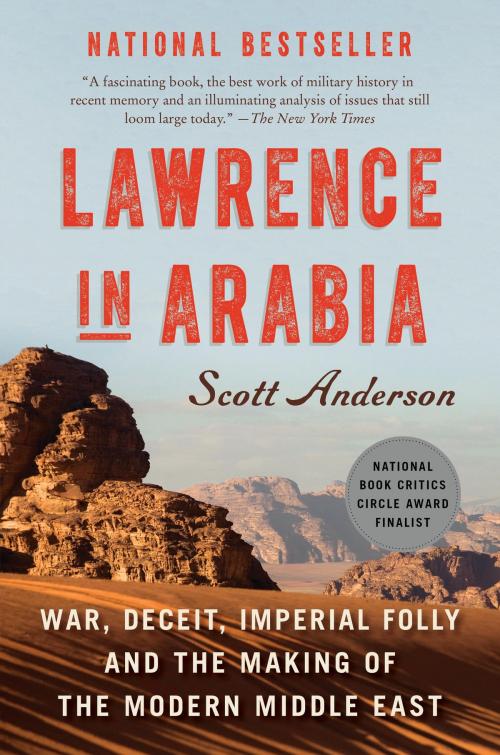Cover of the book Lawrence in Arabia by Scott Anderson, Knopf Doubleday Publishing Group