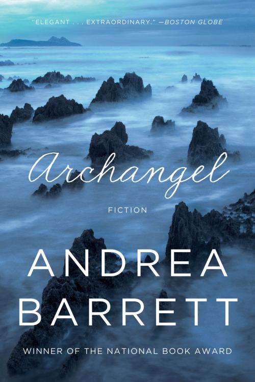 Cover of the book Archangel: Fiction by Andrea Barrett, W. W. Norton & Company