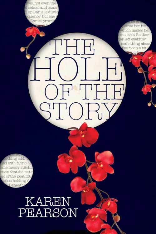 Cover of the book The Hole of the Story by Karen Pearson, Karen Pearson