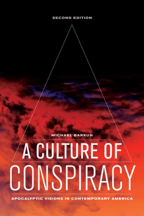 Cover of the book A Culture of Conspiracy by Michael Barkun, University of California Press