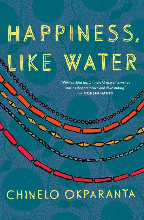 Cover of the book Happiness, Like Water by Chinelo Okparanta, HMH Books
