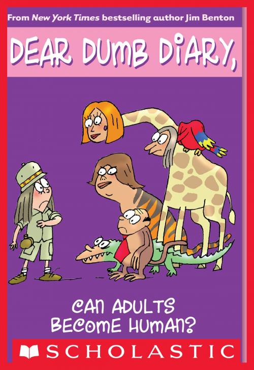 Cover of the book Dear Dumb Diary #5: Can Adults Become Human? by Jim Benton, Scholastic Inc.