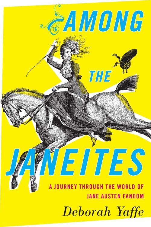 Cover of the book Among the Janeites by Deborah Yaffe, HMH Books