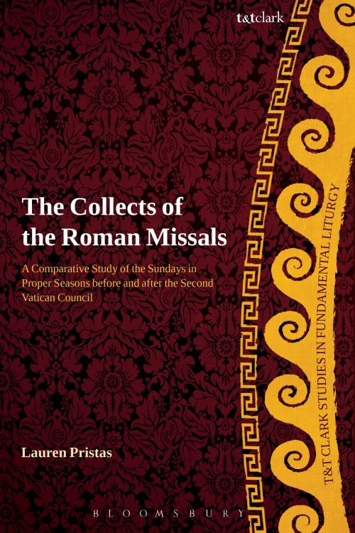 Cover of the book Collects of the Roman Missals by Professor Lauren Pristas, Bloomsbury Publishing