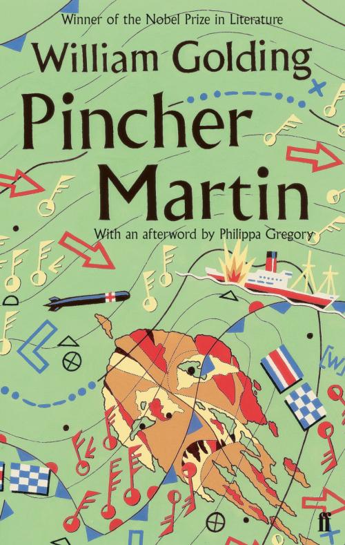 Cover of the book Pincher Martin by William Golding, Philippa Gregory, Faber & Faber