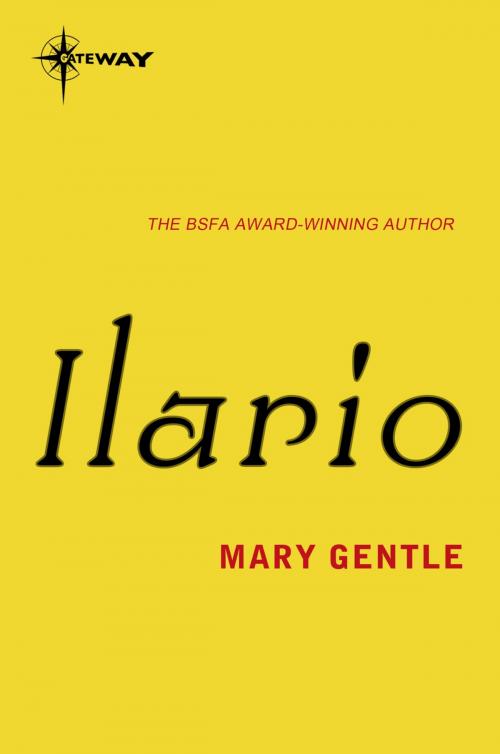 Cover of the book Ilario by Mary Gentle, Orion Publishing Group