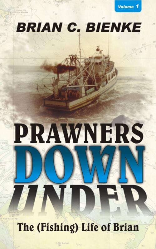 Cover of the book Prawners Down Under (Vol1) by Brian C. Bienke, ReadOnTime BV