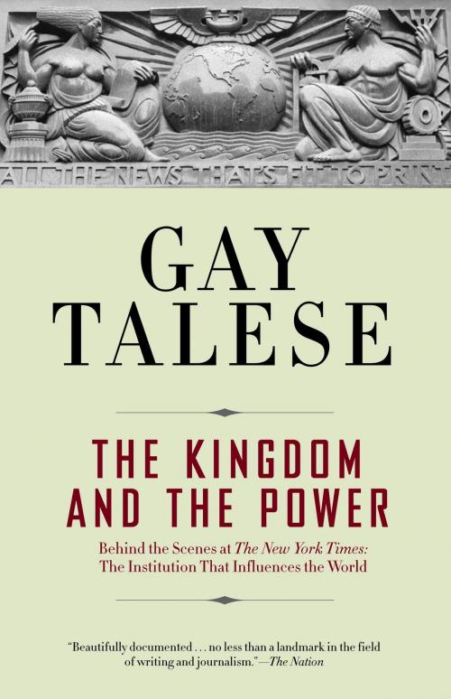 Cover of the book The Kingdom and the Power by Gay Talese, Random House Publishing Group