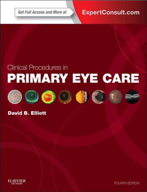 Cover of the book Clinical Procedures in Primary Eye Care E-Book by David B. Elliott, PhD, MCOptom, FAAO, Elsevier Health Sciences