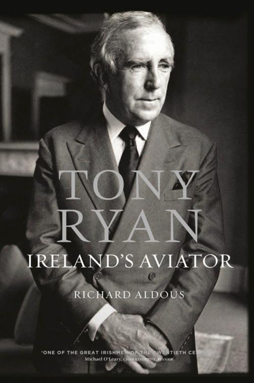 Cover of the book Tony Ryan by Richard Aldous, Gill Books