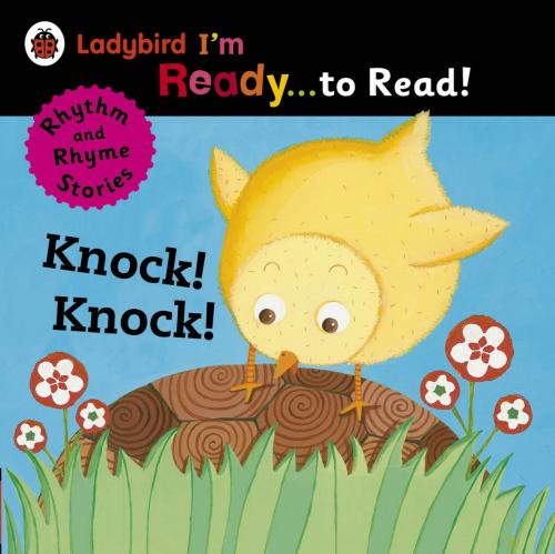 Cover of the book Knock! Knock!: Ladybird I'm Ready to Read by Penguin Books Ltd, Penguin Books Ltd