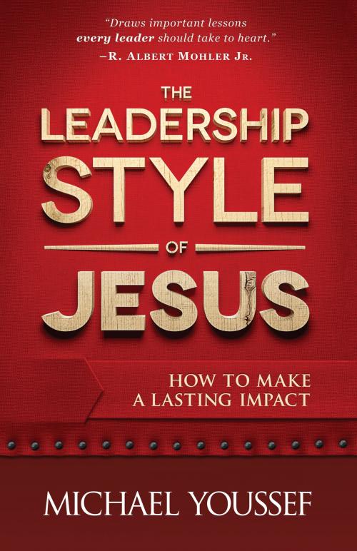 Cover of the book The Leadership Style of Jesus by Michael Youssef, Harvest House Publishers