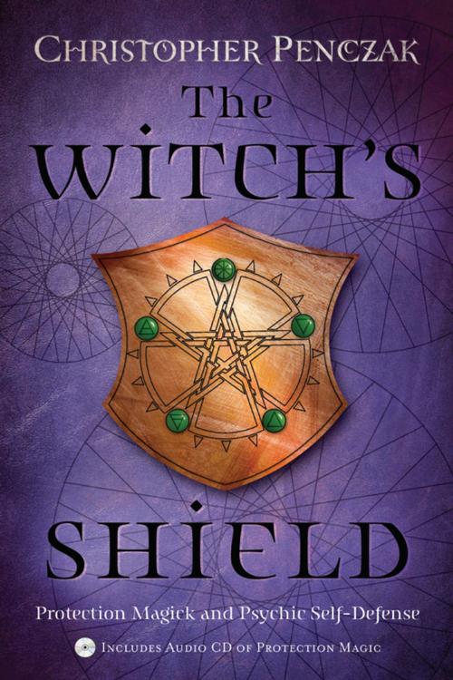 Cover of the book The Witch's Shield by Christopher Penczak, Llewellyn Worldwide, LTD.