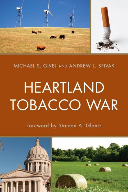 Cover of the book Heartland Tobacco War by Michael S. Givel, Andrew L. Spivak, Lexington Books