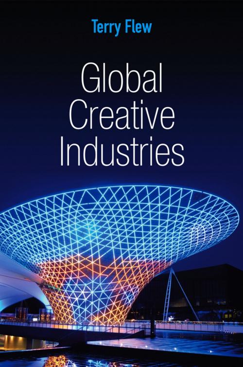 Cover of the book Global Creative Industries by Terry Flew, Wiley