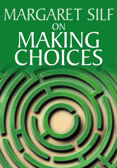 Cover of the book On Making Choices by Margaret Silf, Lion Hudson LTD
