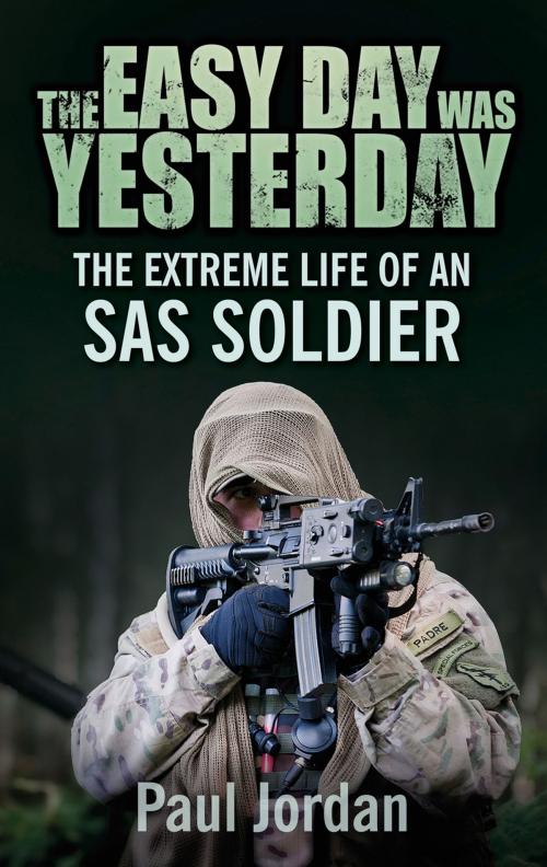 Cover of the book Easy Day Was Yesterday by Paul Jordan, The History Press