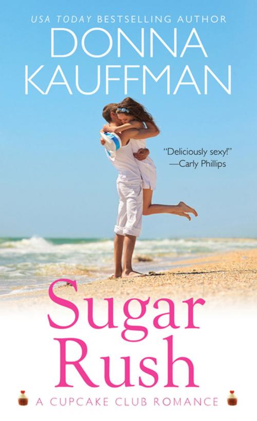 Cover of the book Sugar Rush by Donna Kauffman, Kensington Books