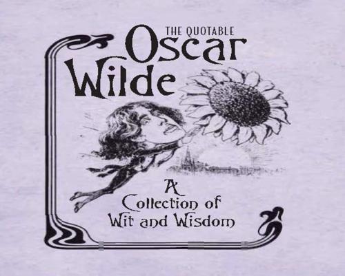 Cover of the book The Quotable Oscar Wilde by , Running Press