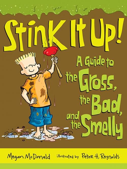Cover of the book Stink It Up! by Megan McDonald, Candlewick Press