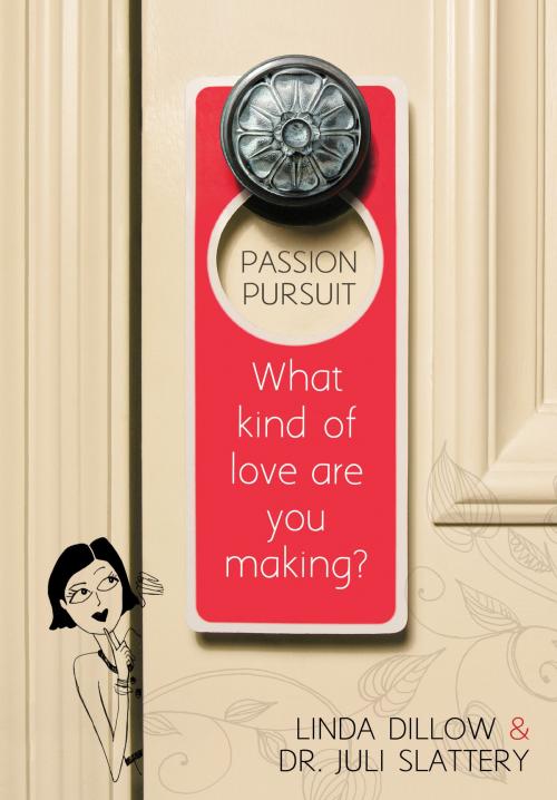 Cover of the book Passion Pursuit by Linda Dillow, Dr. Juli Slattery, Moody Publishers