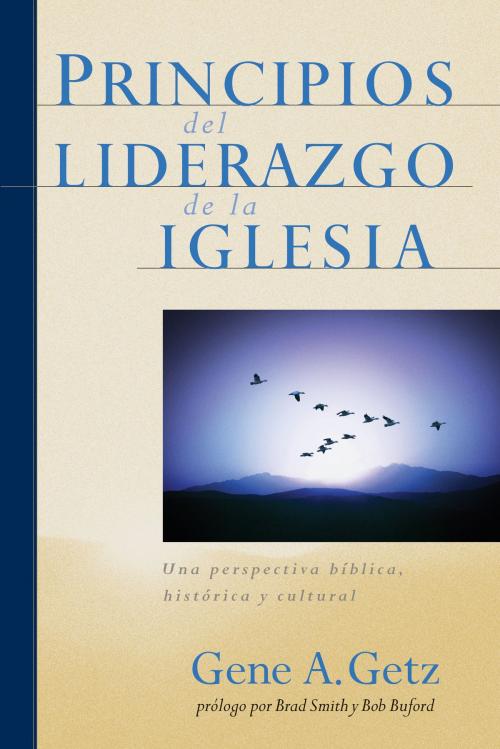 Cover of the book Principios del Liderazgo de la Iglesia by Gene A. Getz, Moody Publishers