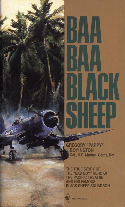 Cover of the book Baa Baa Black Sheep by Gregory Boyington, Random House Publishing Group