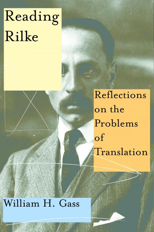 Cover of the book Reading Rilke by William H. Gass, Knopf Doubleday Publishing Group