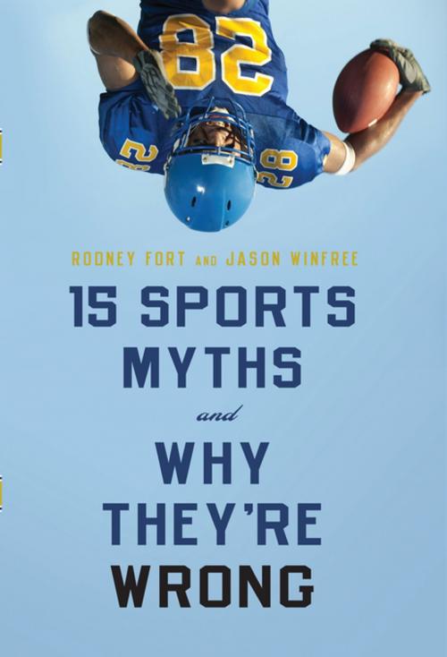 Cover of the book 15 Sports Myths and Why They’re Wrong by Rodney Fort, Jason Winfree, Stanford University Press