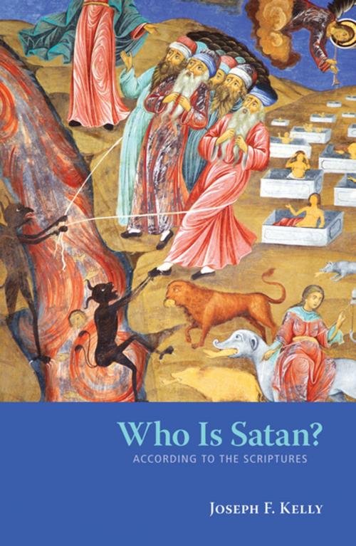 Cover of the book Who Is Satan? by Joseph F. Kelly PhD, Liturgical Press