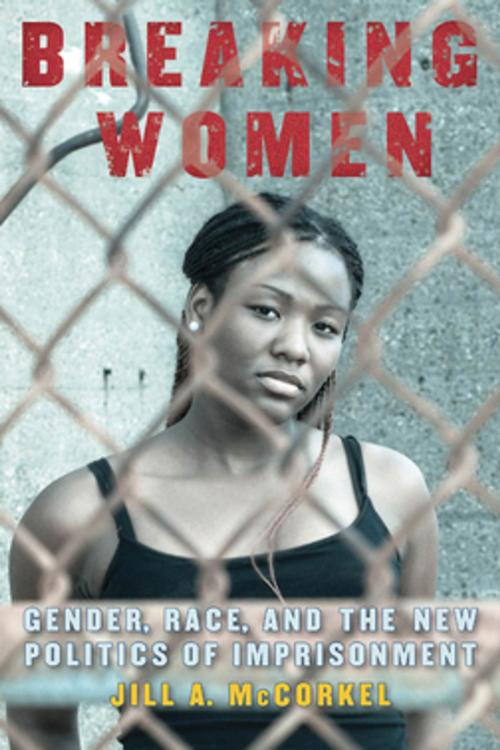 Cover of the book Breaking Women by Jill A. McCorkel, NYU Press