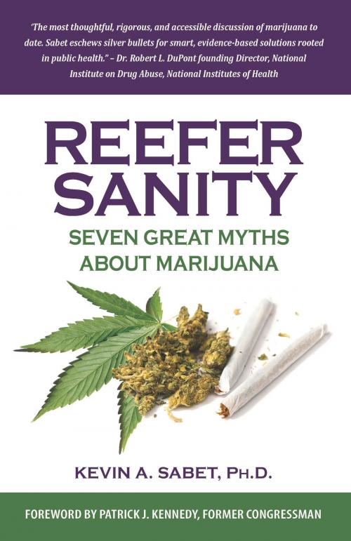 Cover of the book Reefer Sanity by Kevin Sabet, Beaufort Books