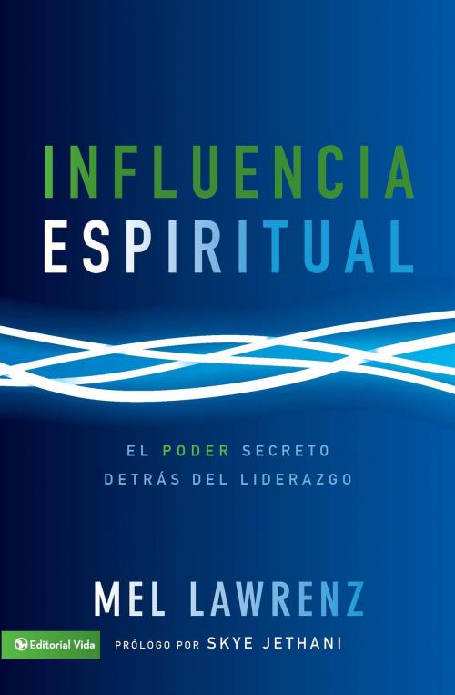 Cover of the book Influencia Espiritual by Mel Lawrenz, Vida
