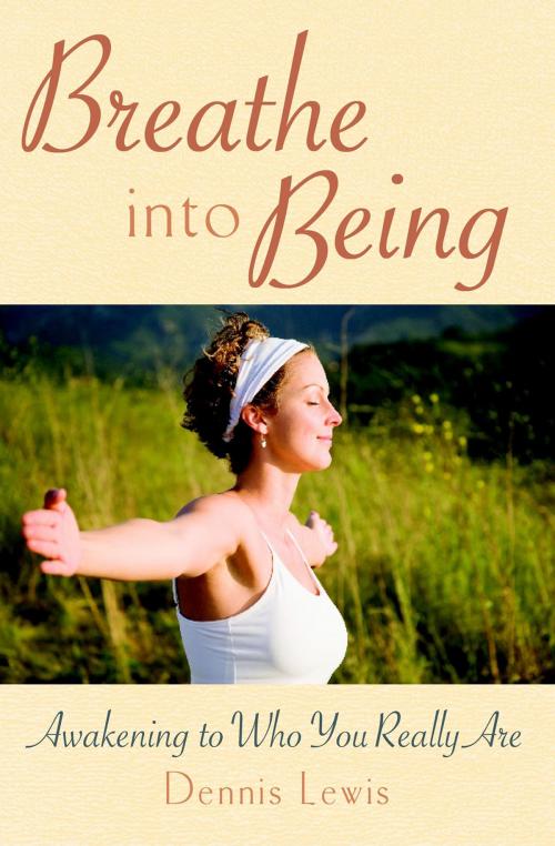Cover of the book Breathe into Being by Dennis Lewis, Quest Books