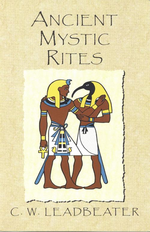 Cover of the book Ancient Mystic Rites by C W Leadbeater, Quest Books
