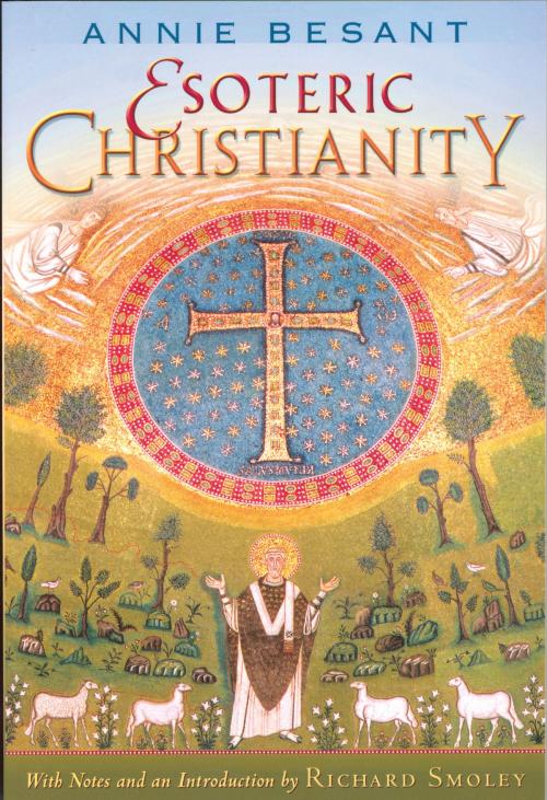 Cover of the book Esoteric Christianity by Annie Besant, Quest Books