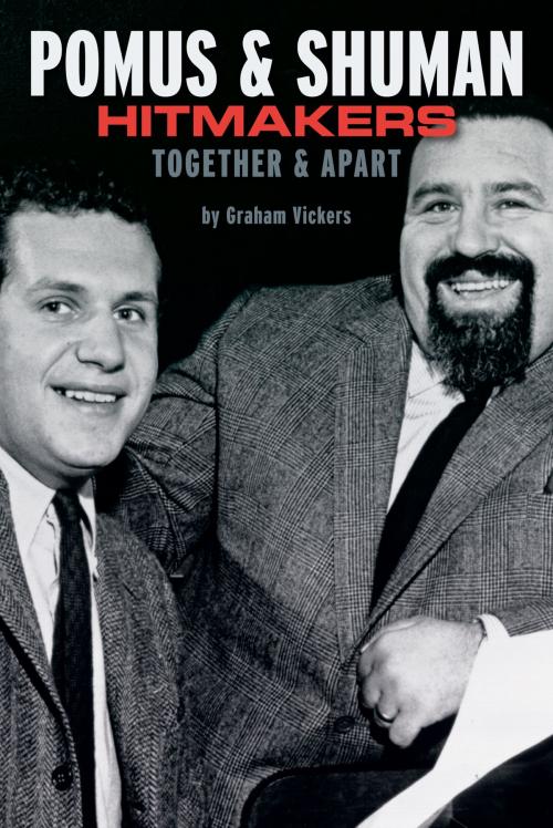 Cover of the book Pomus & Shuman: Hitmakers Together & Apart by Graham Vickers, Music Sales Limited
