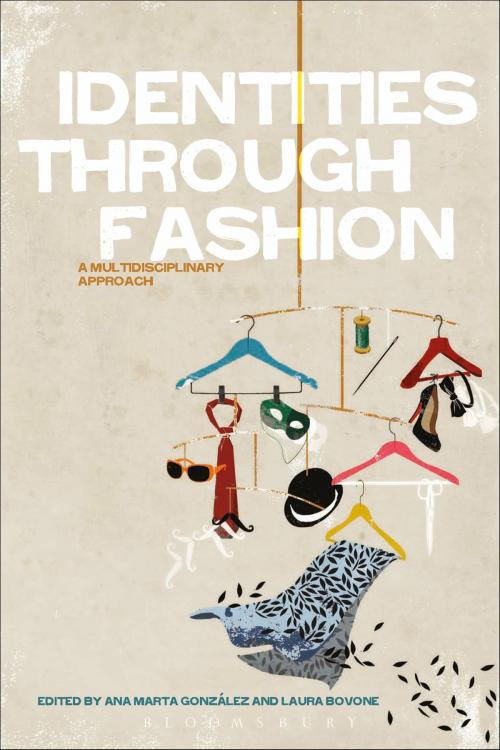 Cover of the book Identities Through Fashion by , Bloomsbury Publishing