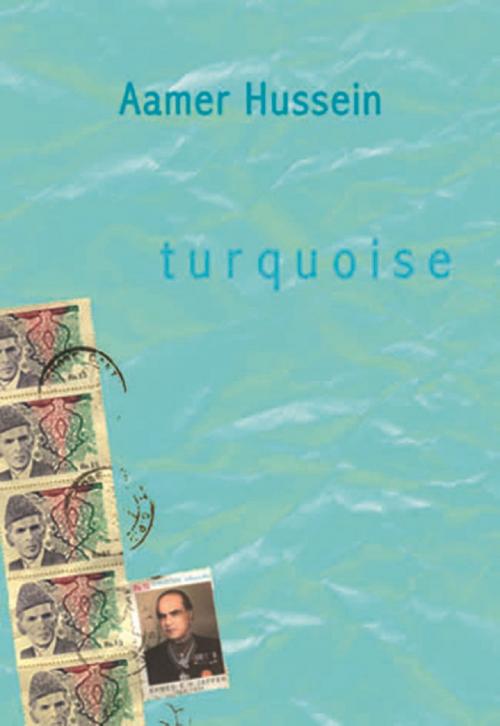 Cover of the book Turquoise by Aamer Hussein, Saqi