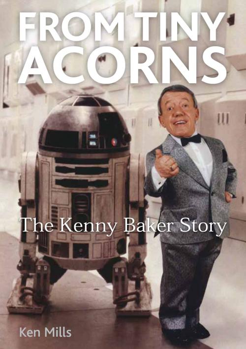 Cover of the book From Tiny Acorns by Ken Mills, Writestuff Autographs (Publishing)