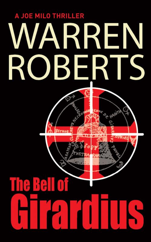 Cover of the book The Bell of Girardius by Warren Roberts, Mean Streets Press